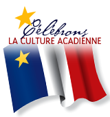 Célébrons la culture acadienne