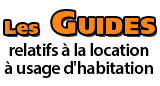 Les guides relatives à la location à usage d'habitation
